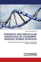 Kavitha Kotthireddy Kota | Synthesis And Molecular Modelling Of...
