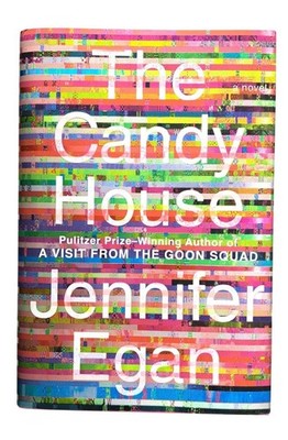 The Candy House Hardcover Book Jennifer Egan 2022 Pulitzer Prize Author New