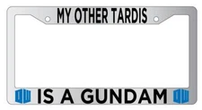 Chrome License Plate Frame Auto Accessory My Other Tardis Is a Gundam