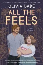 All the Feels: A Novel, Dade, Olivia, 9780063005587