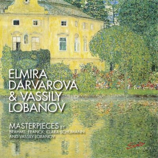 Clara Schumann Elmira Darvarova & Vassily Lobanov: Masterpieces By