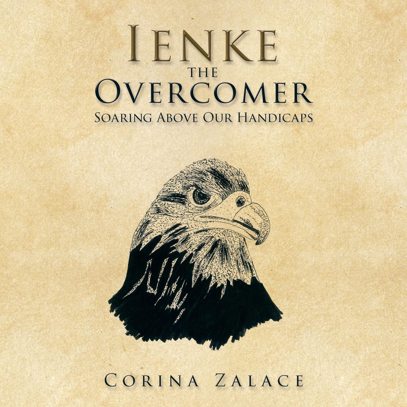 Thumbnail - Corina Zalace | Ienke The Overcomer | Taschenbuch | Englisch (2015) |
