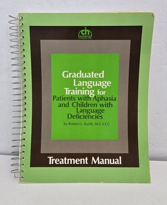 Graduated Language Training Aphasia Children Language Deficiencies Keith 1980