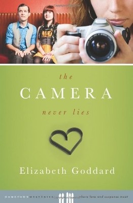 The Camera Never Lies (Hometown Mysteries)