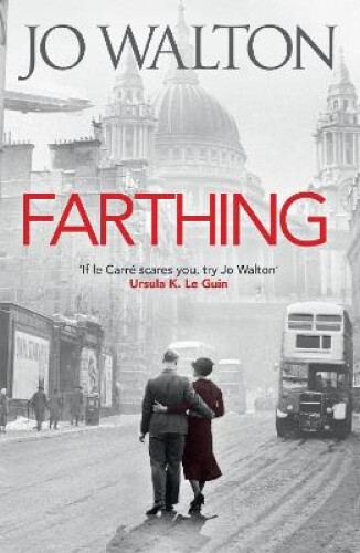 Thumbnail - Farthing (small Change) By Jo Walton
