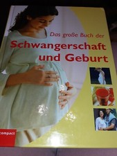 Das große Buch der Schwangerschaft und Geburt 