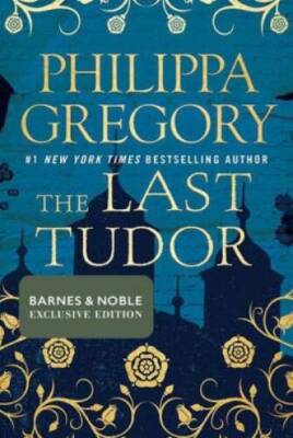 The Last Tudor - Hardcover By Gregory, Philippa - GOOD