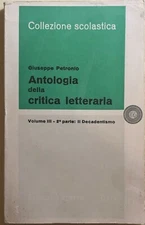 Antologia della critica letteraria vol. III 2a parte di Giuseppe Petronio, 1964,
