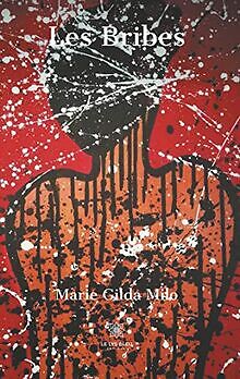 Les Bribes von Milo, Marie Gilda | Buch | Zustand gut