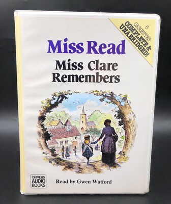 MISS CLARE REMEMBERS BY MISS READ AUDIO BOOK 6 CASSETTE TAPES UNABRIDGED