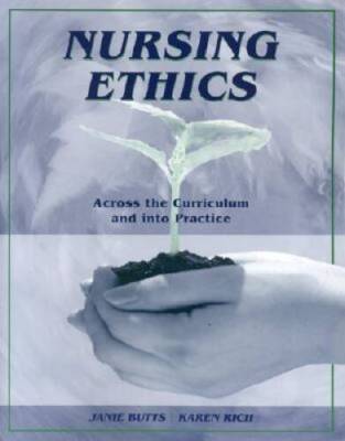 Nursing Ethics: Across the Curriculum and Into Practice - Paperback - GOOD