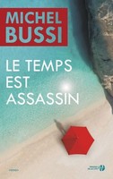 Le Temps Est Assassin, Michel Bussi