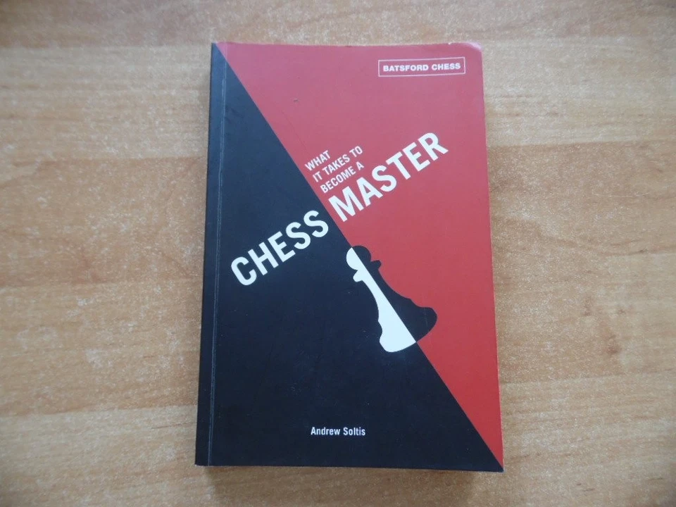 GM Andrew Soltis: What it takes to become a Chess Master Batsford 2012 - Bild 1 von 1