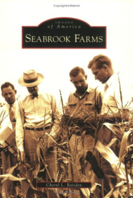 Seabrook Farms (Images of America (Arcadia Publishing)) - Paperback NEW Baisden,