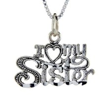 Sterling Silver "I Love My Sister" Word Pendant / Charm, Italian Box Chain