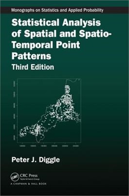 Statistical Analysis of Spatial and Spatio-Temporal Point Patterns (Hardback or