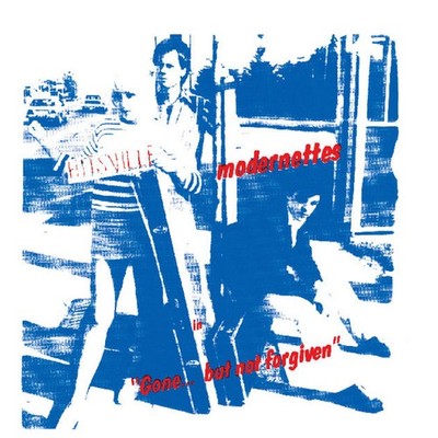 Modernettes - Gone ... But Not Forgiven (Vinyl LP - 1981 - US - Reissue)