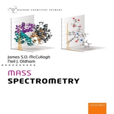 Mass Spectrometry James McCullagh Paperback Oxford University Pre
