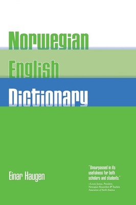 Norwegian-English Dictionary: A Pronouncing and Translating Dictionary of Mo...