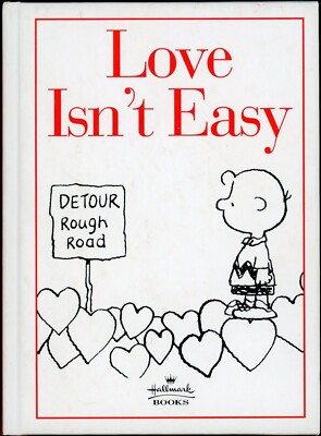 Love Isn't Easy by Charles M Schulz (1996, Hardcover)