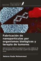 Nebras Rada Mohammed | FabricacióN De NanopartíCulas Por Organismos...