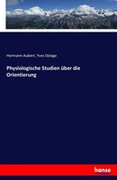 Hermann Aubert (U. A.) | Physiologische Studien üBer Die Orientierung | Buch