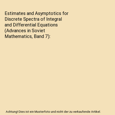 Estimates and Asymptotics for Discrete Spectra of Integral and Differential Equa