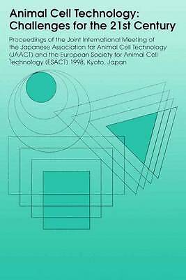 Animal Cell Technology: Challenges for the 21st Century - 9789048152599 - Kouji Ikura, Ryuzo Sasaki, Masaya Nagao, Seiji Masuda