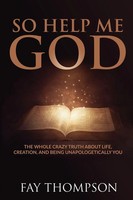 Fay Thompson | So Help Me God | Taschenbuch | Englisch (2018)