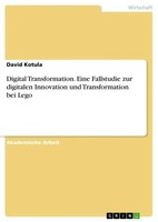 David Kotula | Digital Transformation. Eine Fallstudie Zur Digitalen...