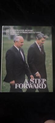 A Step Forward: An Illustrated Report on Mikhail Gorbachev's Visit to USA 1987