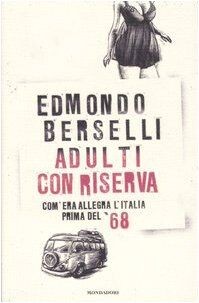 Adulti con riserva. Comera allegra lItalia prima ... | Buch | Zustand sehr gut