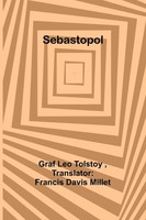Graf Leo Tolstoy | Sebastopol | Taschenbuch | Englisch (2023) | Alpha Editions