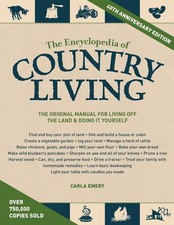 The Encyclopedia of Country Living, 40th Anniversary Edition: The Original M...