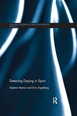 Detecting Doping in Sport by Stephen Moston 9780367354510 NEW Free UK Delivery