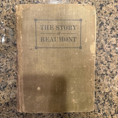 #ad The Story Of Beaumont 1925 Rare TEXAS Texana HC Hercules Printing co Houston $79.99