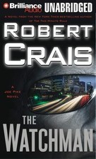 The Watchman (An Elvis Cole and Joe Pike Novel, 11) by 