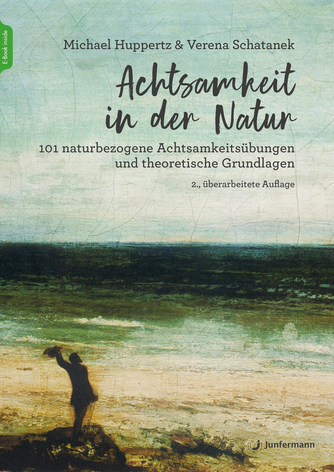 Achtsamkeit In Der Natur | 101 Naturbezogene Achtsamkeitsübungen Und