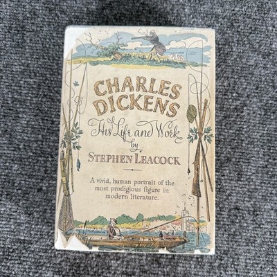 Vintage Charles Dickens His Life and Work by Stephen Leacock 1936
