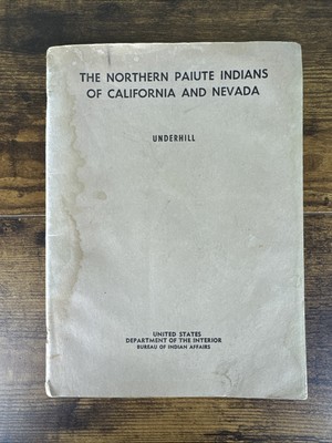 The Northern Paiute Indians Of California And Nevada By Ruth Underhill 1941 PB