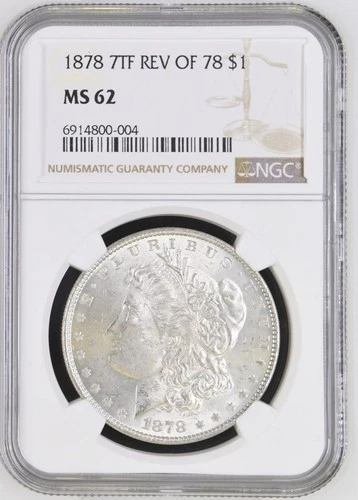 1878 7TF REV OF 78 $1 MS 62 - Blast White