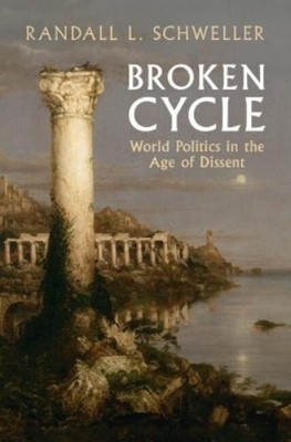 Randall L. Schweller Broken Cycle (Taschenbuch)