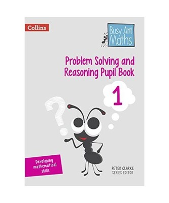 Problem Solving and Reasoning Pupil Book 1, Peter Clarke