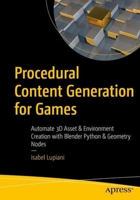 Procedural Content Generation for Games Automate 3D Ass - Paperback NEW Isabel L