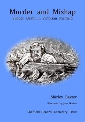 Murder and Mishap: Sudden Death in Vi... by Baxter, Shirley Paperback / softback