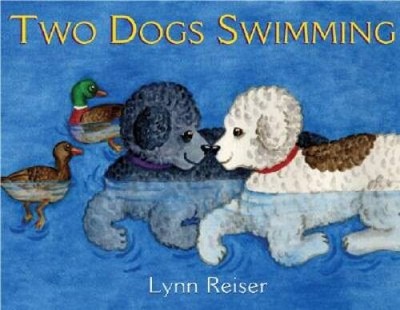 Two Dogs Swimming - Hardcover By Reiser, Lynn - GOOD