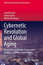 Cybernetic Revolution and Global Aging Leonid Grinin