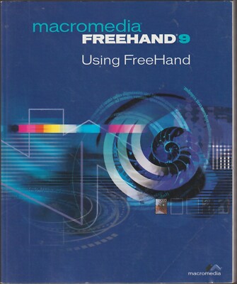 MACROMEDIA FREEHAND 9 Using Free-Hand for MAC 2000 Apple Computers