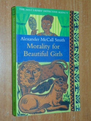Morality For Beautiful Girls Smith, Alexander McCall 2009 Paperback Good Cond