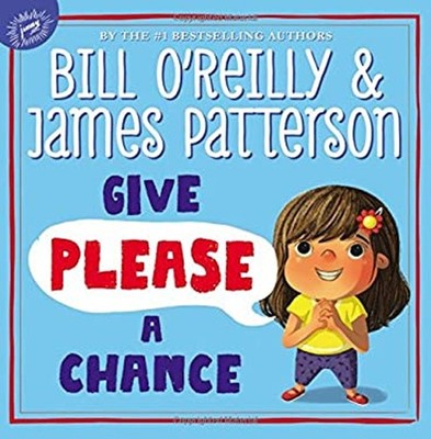 Give Please a Chance Picture Book James, O'Reilly, Bill Patterson